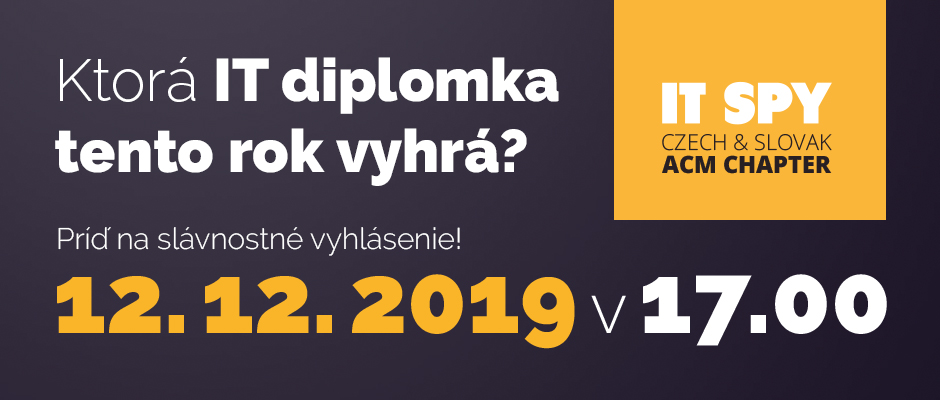 Ktorá IT diplomka tento rok vyhrá? Príď na slávnostné vyhlásenie! 12. 12. 2019 v 17.00
